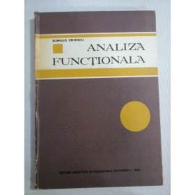    ANALIZA  FUNCTIONALA  -  ROMULUS  CRISTESCU 